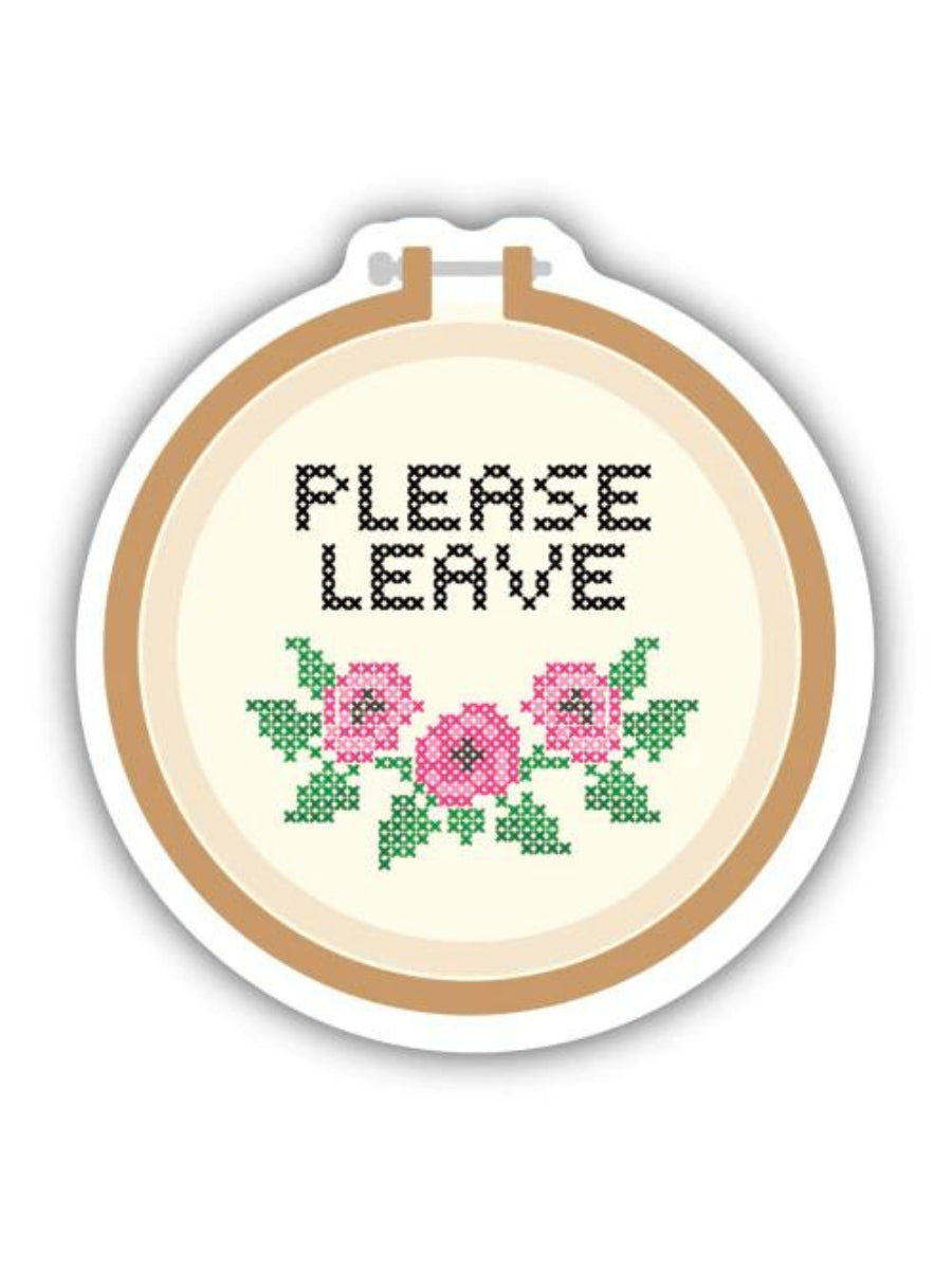 Please Leave Embroidery Hoop Sticker