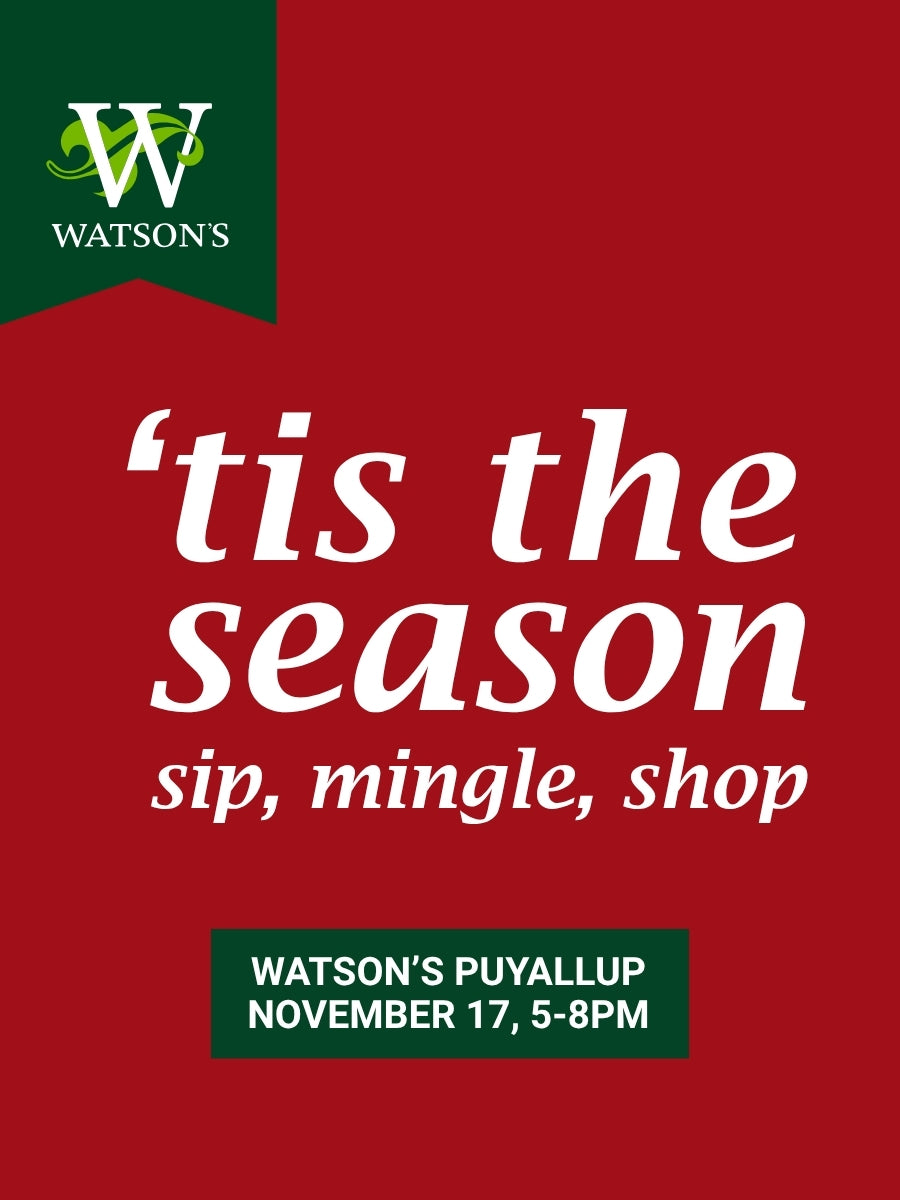 'Tis the Season at Watson's Puyallup, Nov 17th
