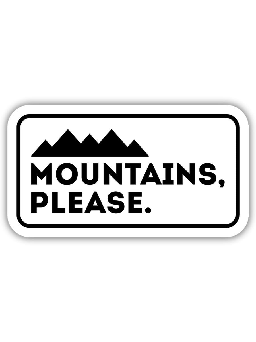 Mountains, Please Sticker